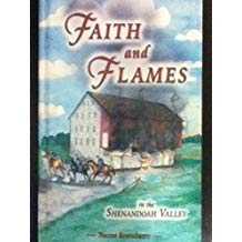 Faith and Flames in the Shenandoah Valley
