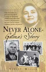 Never Alone - Galinas Story -Discontined