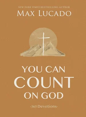 You Can Count on God: 365 Devotions