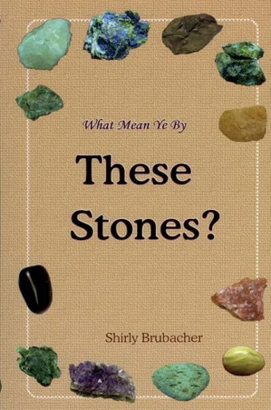 What Mean Ye By These Stones?
