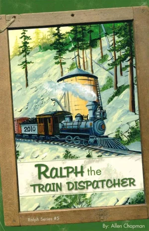 Ralph, the Train Dispatcher #5