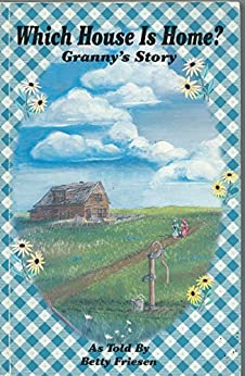 Which House Is Home? Granny's Story