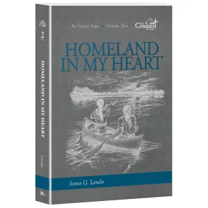 Homeland in my Heart -An Indian Saga - Conquest Series #2