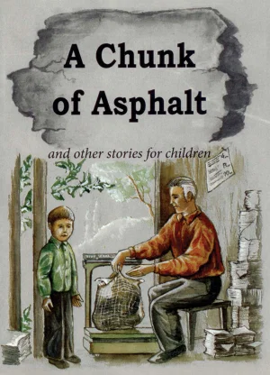 A Chunk of Asphalt and Other Stories