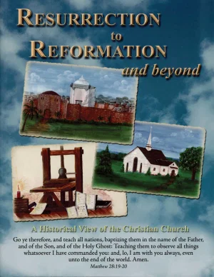 Resurrection to Reformation- A History of Bible Times