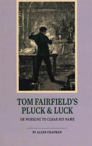 Tom Fairfield's Pluck and Luck #4