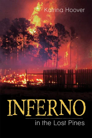Inferno in the Lost Pines