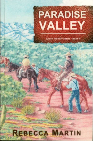 Paradise Valley -Amish Frontier Series Book 4
