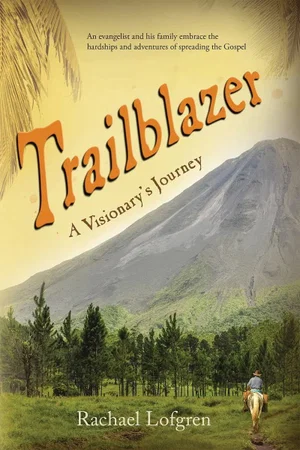 Trailblazer -A Visionary's Journey
