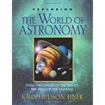Exploring the World of Astronomy: From Centre of the Sun to Edge of the Universe
