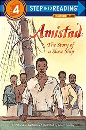 Amistad: The Story of a Slave Ship- Step Into Reading