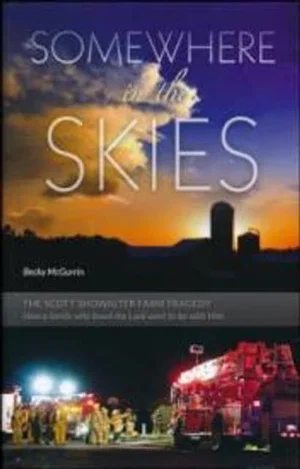 Somewhere in the Skies -Hardcover -Farm Accident
