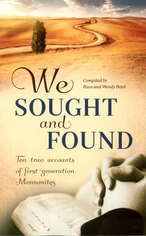 We Sought and Found