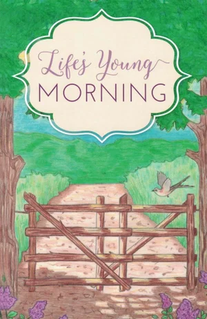 - Life’s Young Morning