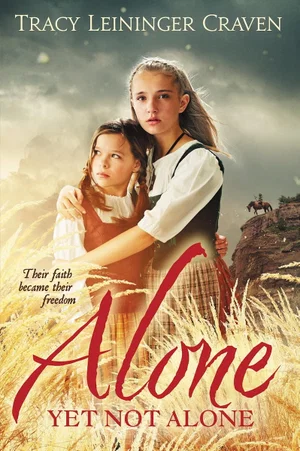 Alone Yet Not Alone -A miraculous survival. An extraordinary faith