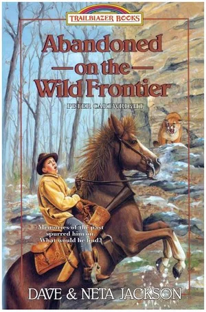 Abandoned on the Wild Frontier: Introducing Peter Cartwright,1812