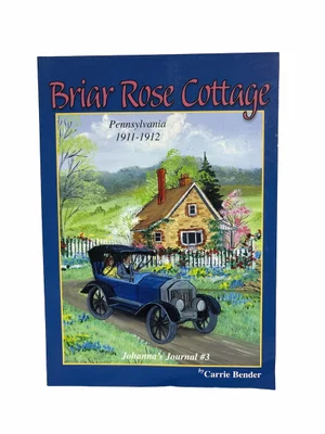 Briar Rose Cottage -Johanna's Journal #3
