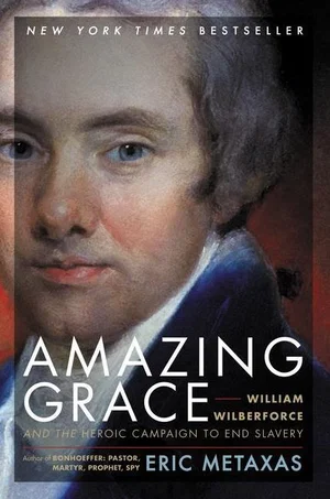 Amazing Grace: William Wilberforce