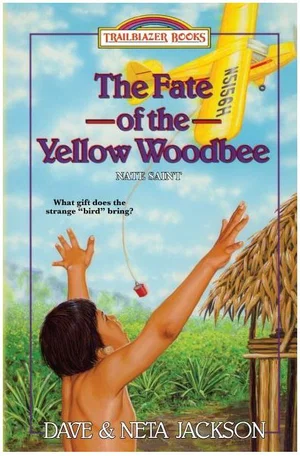Fate of the Yellow Woodbee: Introducing Nate Saint, 1956 Ecuador #24