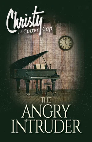 The Angry Intruder -Christy of Cutter Gap #3