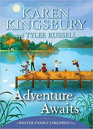 Adventure Awaits -Baxter Family Children Story -Book 4 of 4