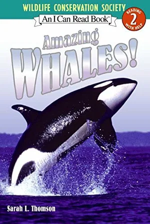 Amazing Whales! I Can Read Nonfiction - Level 2