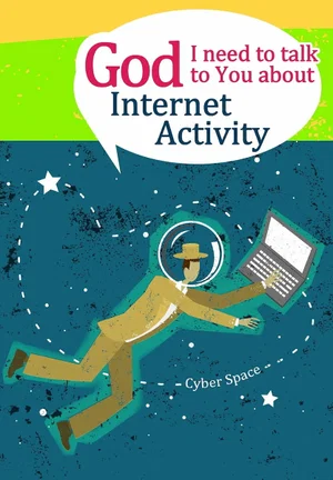 Internet Activity -God I Need for Adults