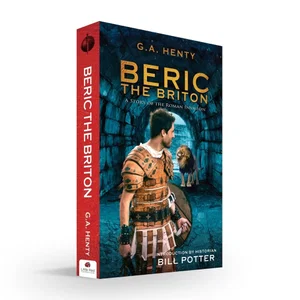 Beric the Briton: A Story of the Roman Invasion