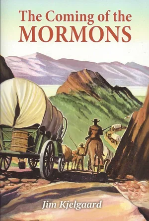 The Coming of the Mormons