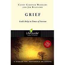 Grief: God's Help in Times of Sorrow -Lifeguide Bible Studies