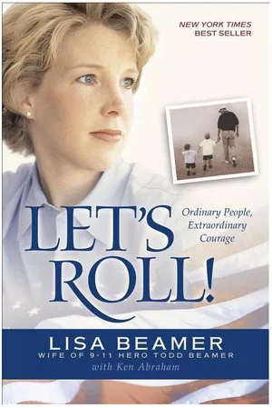 Let's Roll!: Ordinary People, Extraordinary Courage