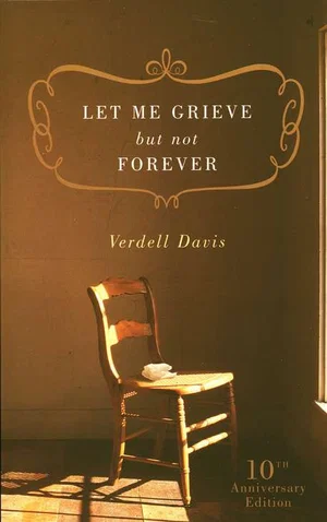 Let Me Grieve, But Not Forever: A Journey