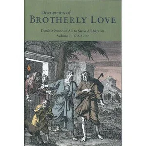 Documents of Brotherly Love: Volume I, 1635-1709
