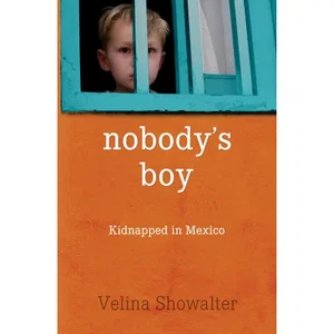 Nobody's Boy -Kidnapped in Mexico