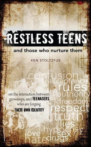 Restless Teens and Those Who Nurture Them