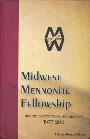 - MIDWEST MENNONITE FELLOWSHIP 1977-2011