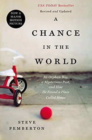 Chance in the World: An Orphan Boy, a Mysterious Past, and How He
