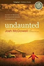 Undaunted: One Man's Real-Life Journey from Unspeakable Memories