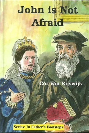 John Is Not Afraid -In Father's Footsteps