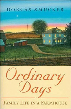 Ordinary Days: Family Life In A Farmhouse - No ETA