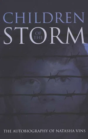 Children of the Storm: The Autobiography of Natasha Vins