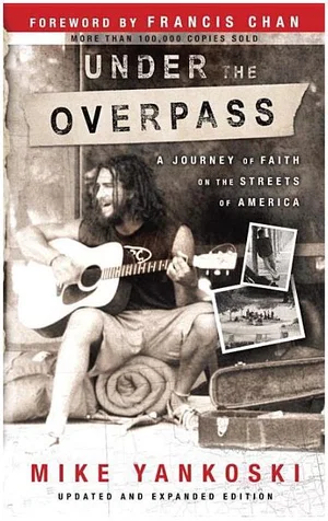 Under the Overpass: A Journey of Faith on the Streets of America