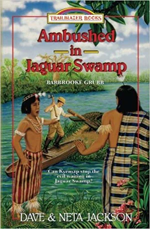 Ambushed in Jaguar Swamp: Introducing Barbrooke Grubb,1899-1900 Paraguay