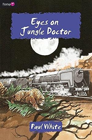 Eyes on Jungle Doctor -Book 10