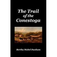 The Trail of the Conestoga
