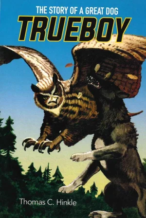 TrueBoy: The Story of a Great Dog