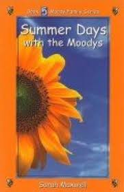 Summer Days with the Moodys -Book 5 Moody Family Series