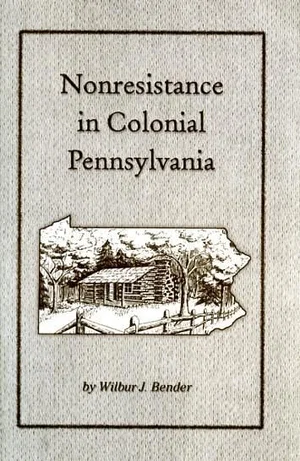 Nonresistance In Colonial Pennsylvania