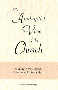 Anabaptist View of the Church