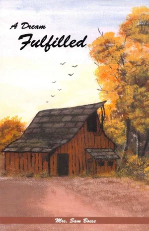 A Dream Fulfilled Early Years Series – Book 4